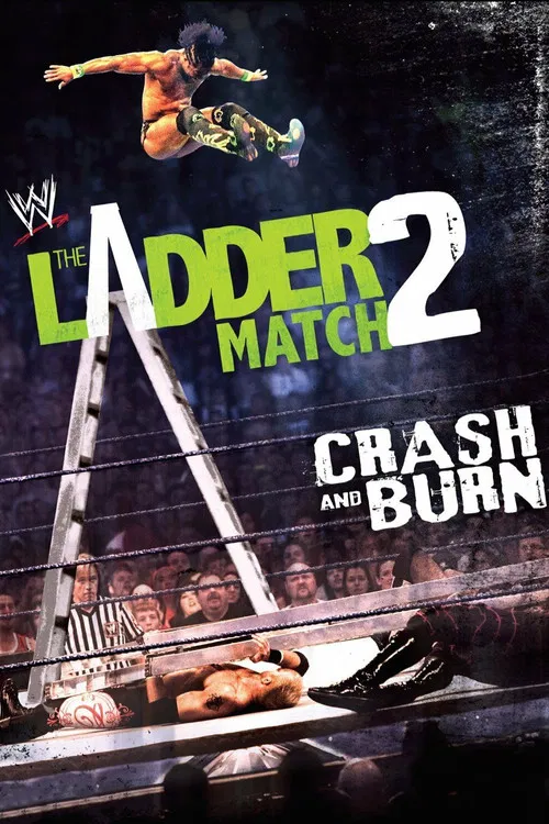 Movie poster for The Ladder Match 2: Crash & Burn (2011)