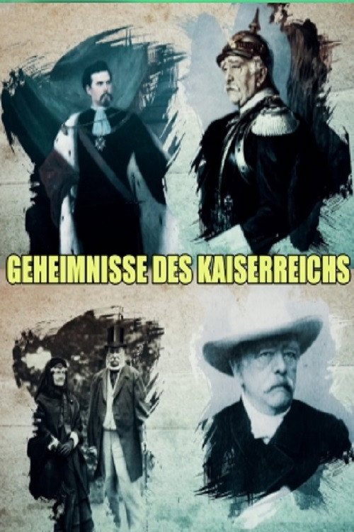 Series poster for Geheimnisse des Kaiserreichs (2018)