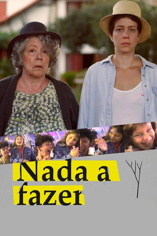 Movie poster for Nada a Fazer (2025)