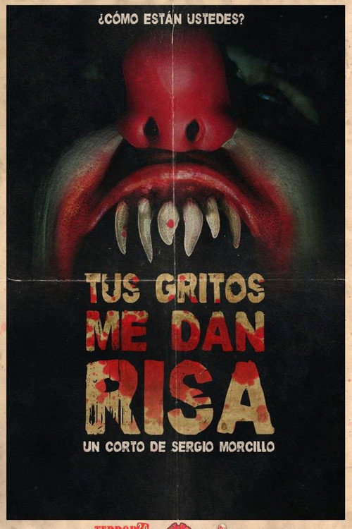Movie poster for Tus gritos me dan risa (2012)