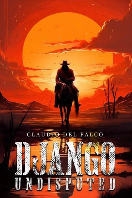 Movie poster for Django Undisputed (2024)