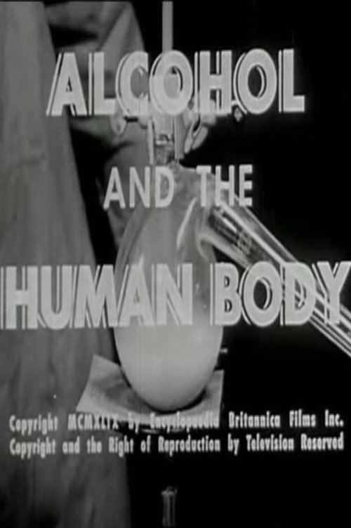 Movie poster for Alcohol and the Human Body (1949)