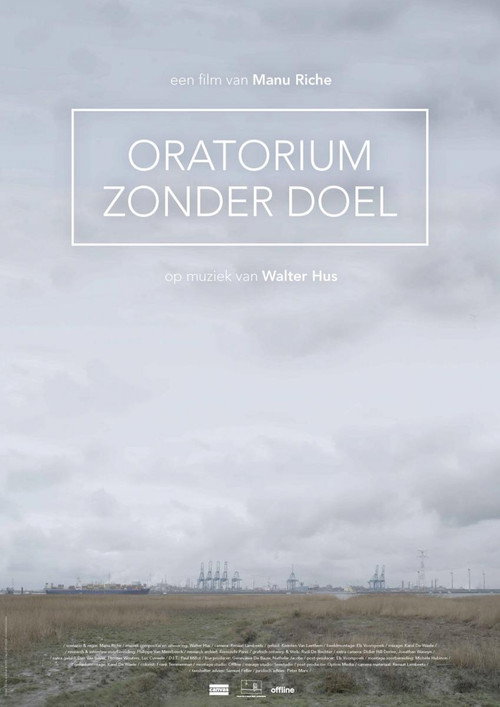 Movie poster for Oratorium zonder Doel (2016)
