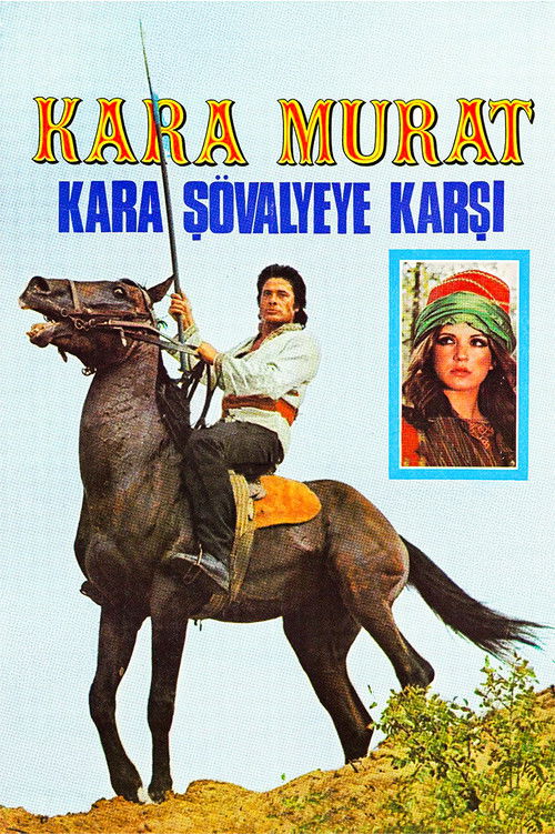 Kara Murat: Kara Şövalyeye Karşı poster