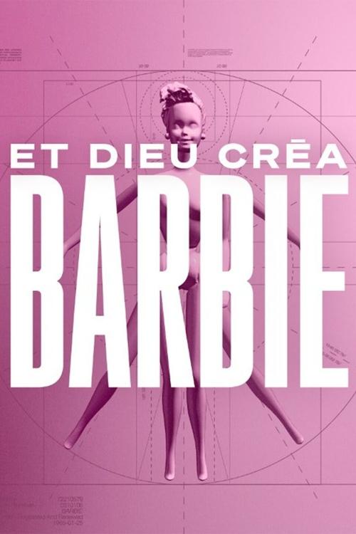 Movie poster for Et Dieu créa Barbie (2023)