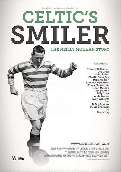 Movie poster for Celtic's Smiler: The Neilly Mochan Story (2015)