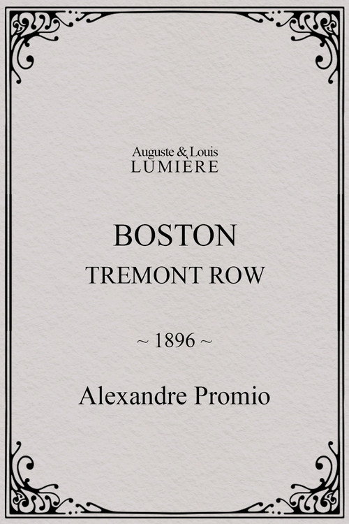 Movie poster for Boston, Tremont row (1896)
