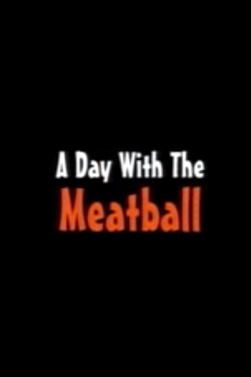 Movie poster for A Day with the Meatball (2002)