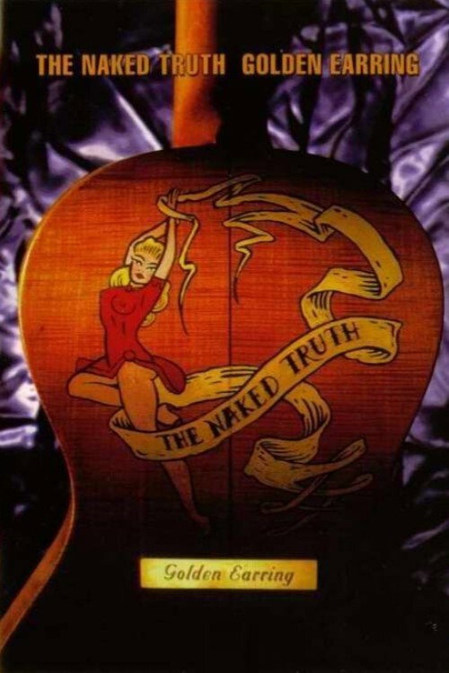 Movie poster for Golden Earring: The Naked Truth (1992)