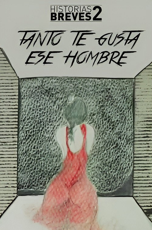 Movie poster for Historias Breves II: Tanto te gusta ese hombre (1996)