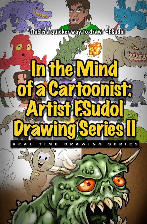 Movie poster for In the Mind of a Cartoonist: Artist F. Sudol Drawing Series II (2014)