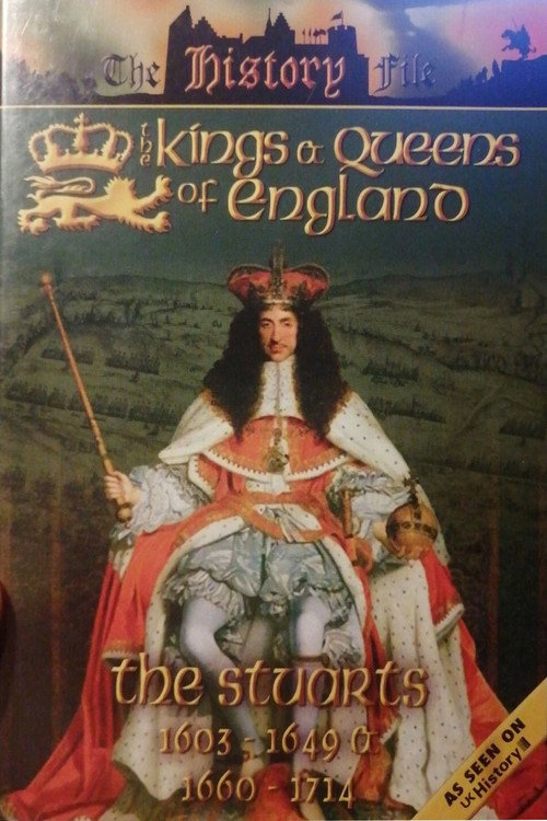 Movie poster for The Kings and Queens of England - The Stuarts (2004)
