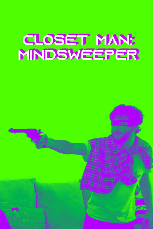 Movie poster for Closet-Man: Mindsweeper (2019)