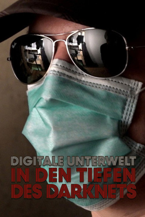 Movie poster for Digitale Unterwelt - In den Tiefen des Darknets