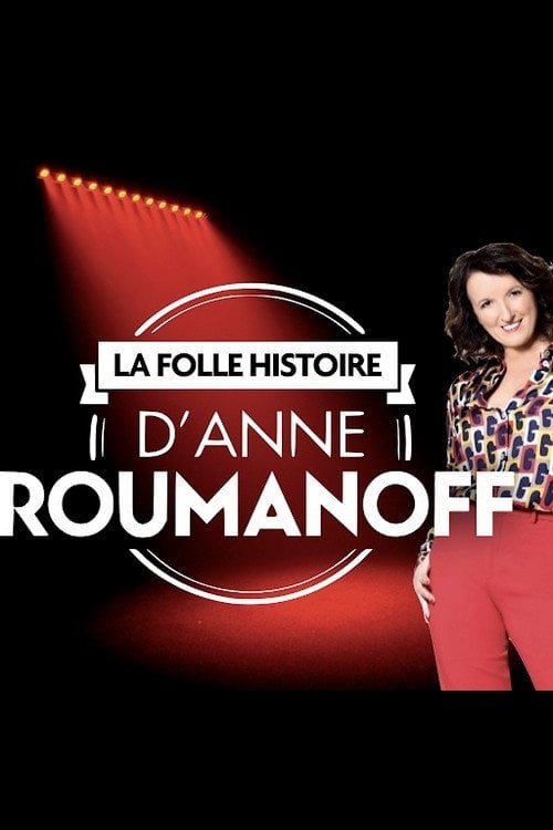 Movie poster for La folle histoire d'Anne Roumanoff (2019)