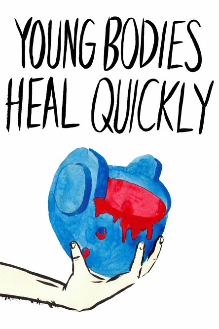 Movie poster for Young Bodies Heal Quickly (2014)