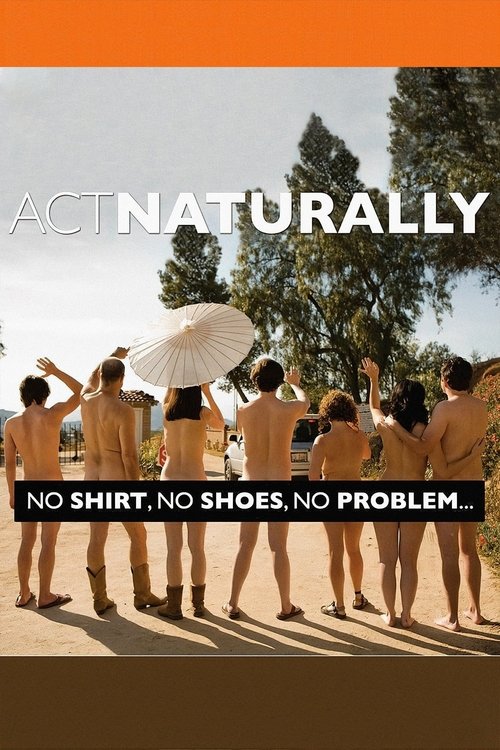 Movie poster for Act Naturally (2011)