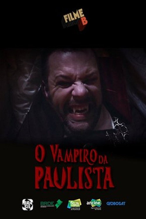 Movie poster for Filme B: O Vampiro da Paulista (2017)