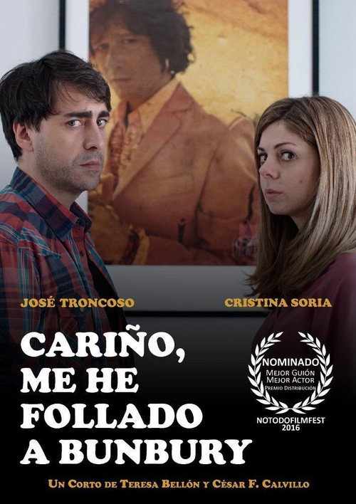 Movie poster for Cariño, me he follado a Bunbury (2016)