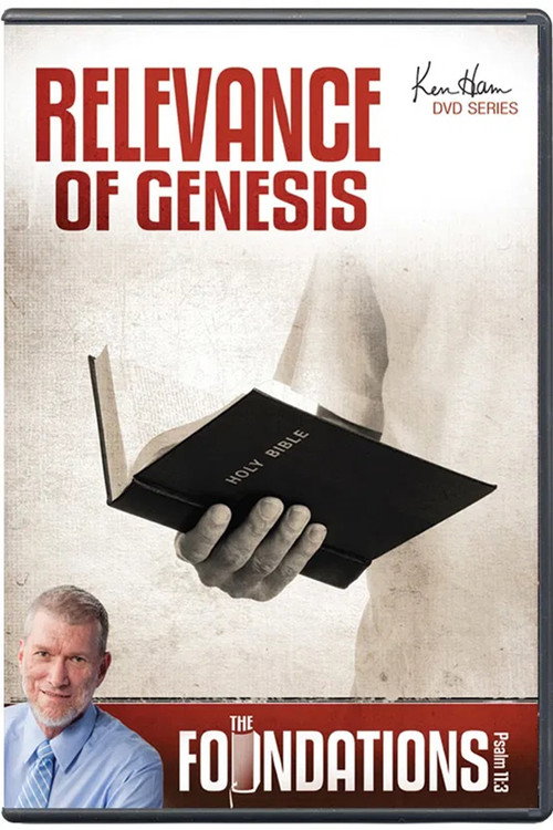 Movie poster for Ken Ham’s Foundations - Relevance of Genesis (2011)