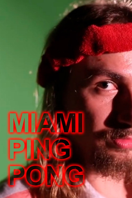 Movie poster for Miami Ping Pong (2016)