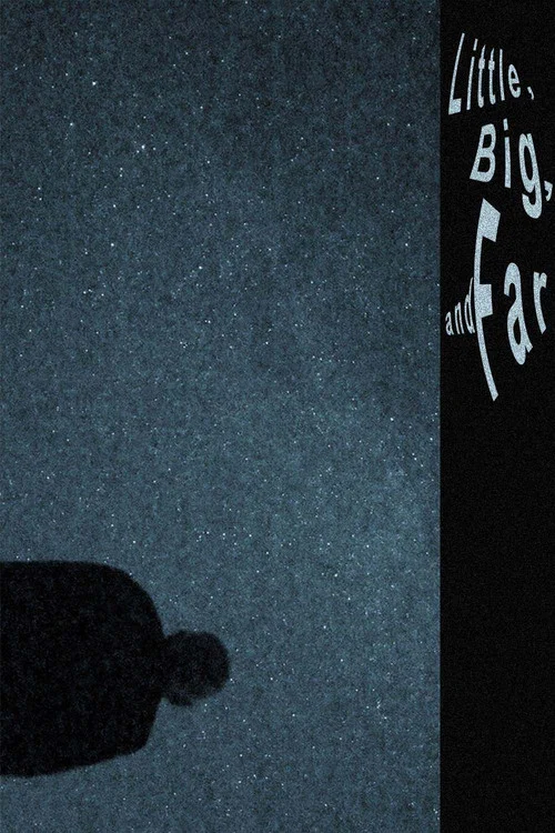 Movie poster for Little, Big, and Far (2026)