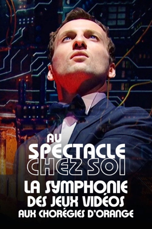 Movie poster for La Symphonie des jeux vidéo aux Chorégies d'Orange (2022)