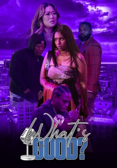 Movie poster for What's Good?