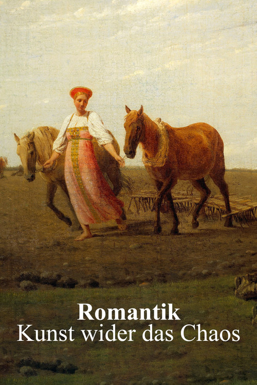 Movie poster for Romantik – Kunst wider das Chaos (2021)