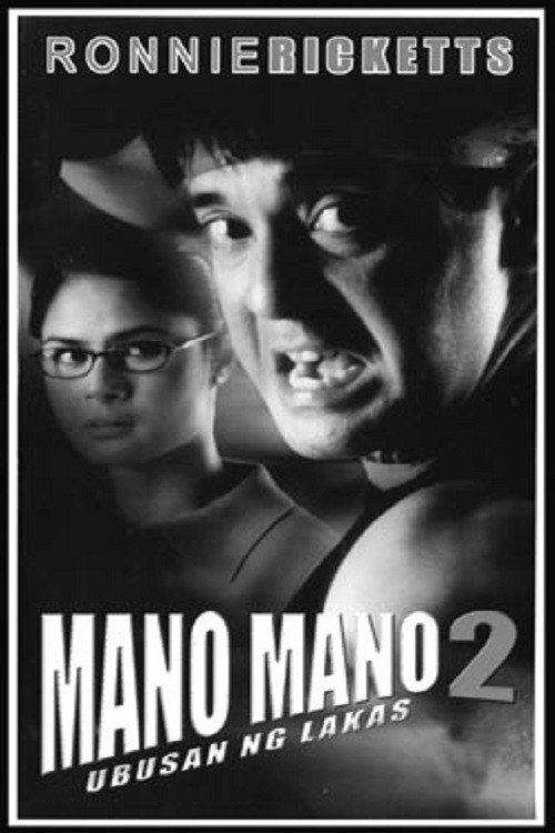 Movie poster for Mano Mano 2: Ubusan ng Lakas (2001)