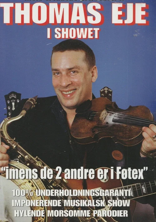 Movie poster for Thomas Eje: Imens de 2 andre er i Føtex (2003)