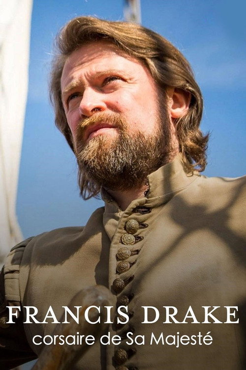 Movie poster for Francis Drake, corsaire de Sa Majesté (2015)