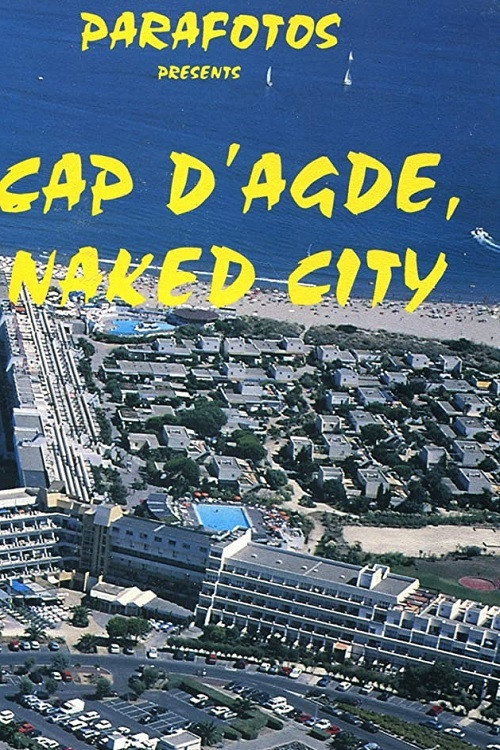 Movie poster for Cap d'Agde, Naked City (1994)