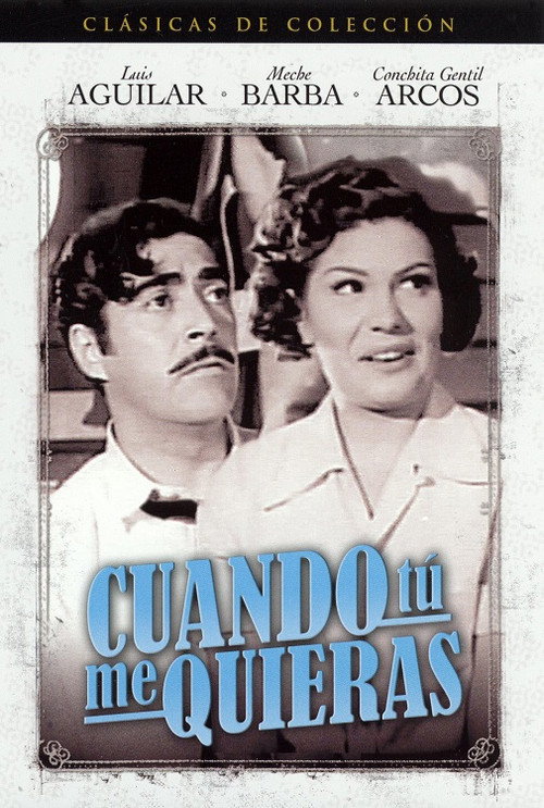 Movie poster for Cuando tú me quieras (1951)