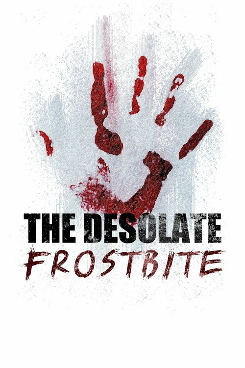 Movie poster for The Desolate: Frostbite (2020)