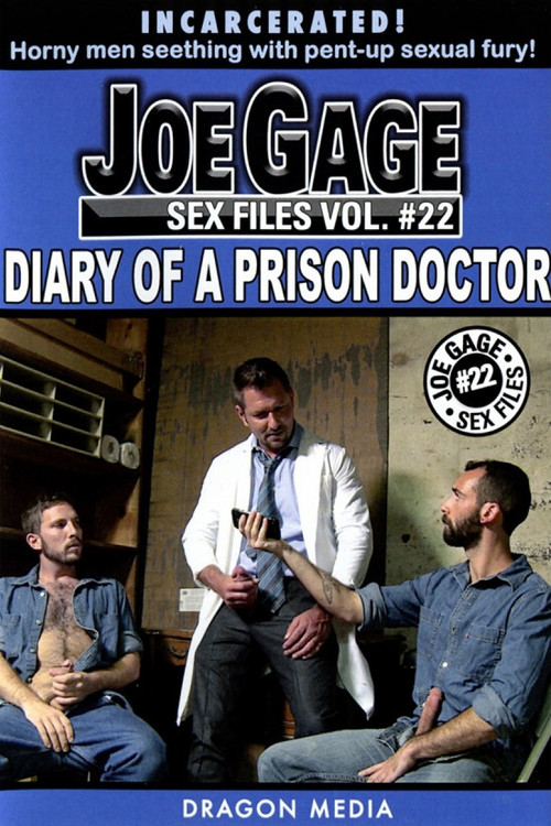 Movie poster for Joe Gage Sex Files Vol. 22: Diary of a Prison Doctor (2016)