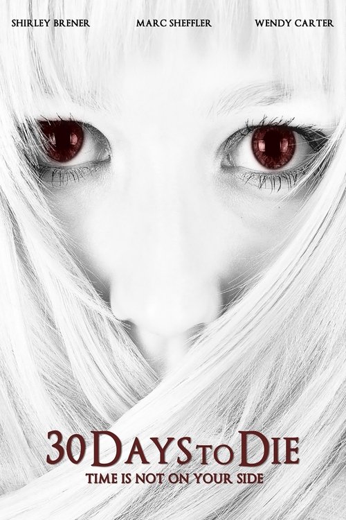 Movie poster for 30 Days to Die (2009)