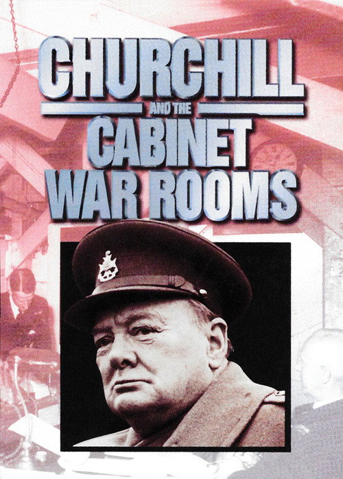Movie poster for Churchill and the Cabinet War Rooms