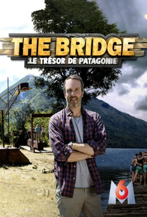 The Bridge : le Trésor de Patagonie poster