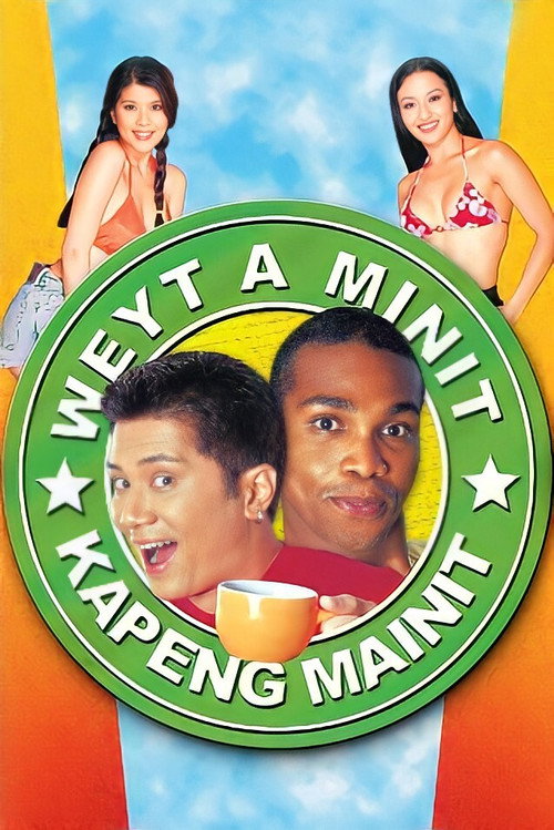 Movie poster for Weyt A Minit, Kapeng Mainit (2001)