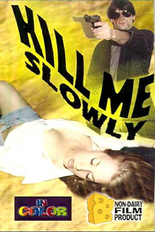 Movie poster for Kill Me Slowly (1996)