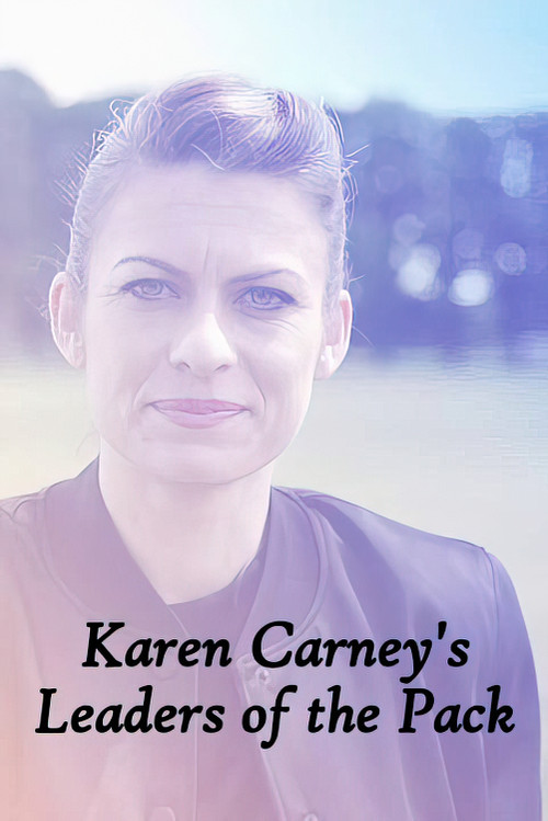Series poster for Karen Carney's Leaders of the Pack (2023)