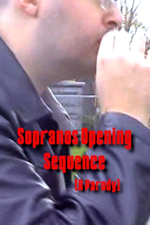 Movie poster for Sopranos Opening Sequence (A Parody) (2007)