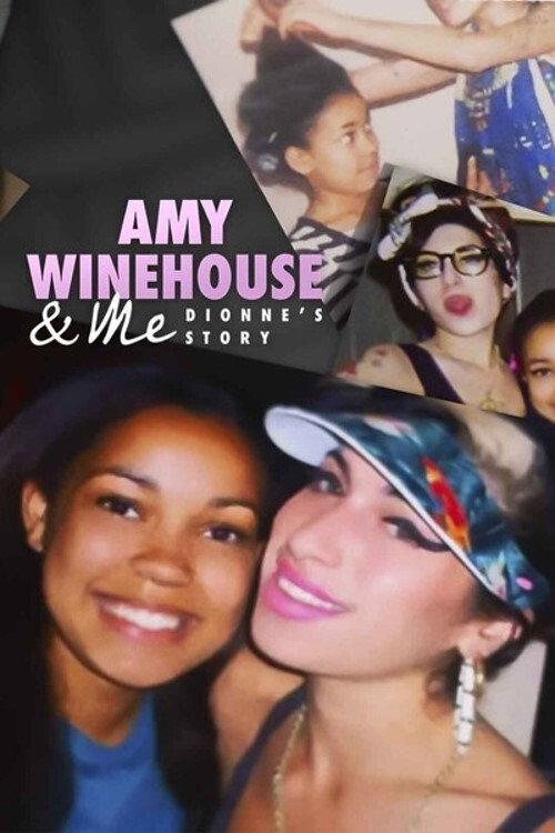 Movie poster for Amy Winehouse & Me - Dionne's Story (2021)