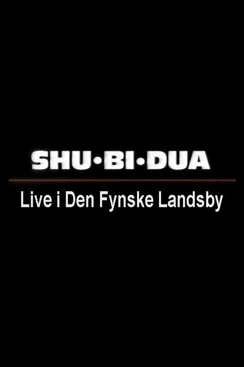 Movie poster for Shu-bi-dua: Live i Den Fynske Landsby (1998)