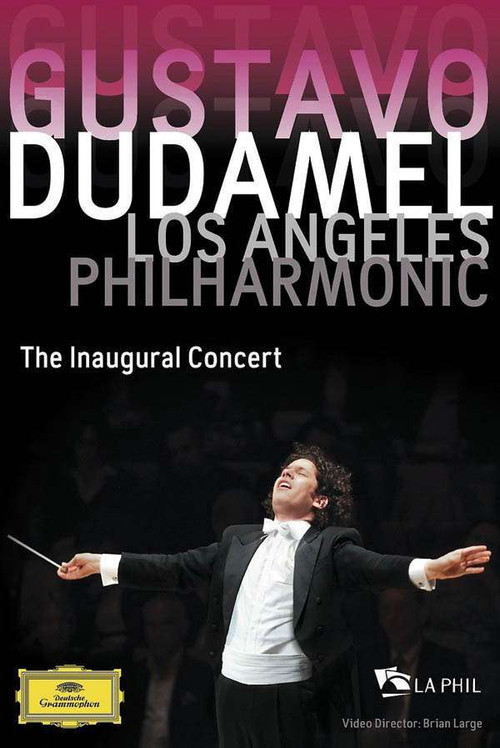 Movie poster for Gustavo Dudamel and the Los Angeles Philharmonic: The Inaugural Concert (2009)