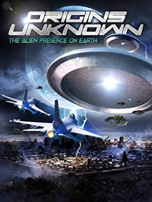 Movie poster for Origins Unknown: The Alien Presence on Earth (2021)