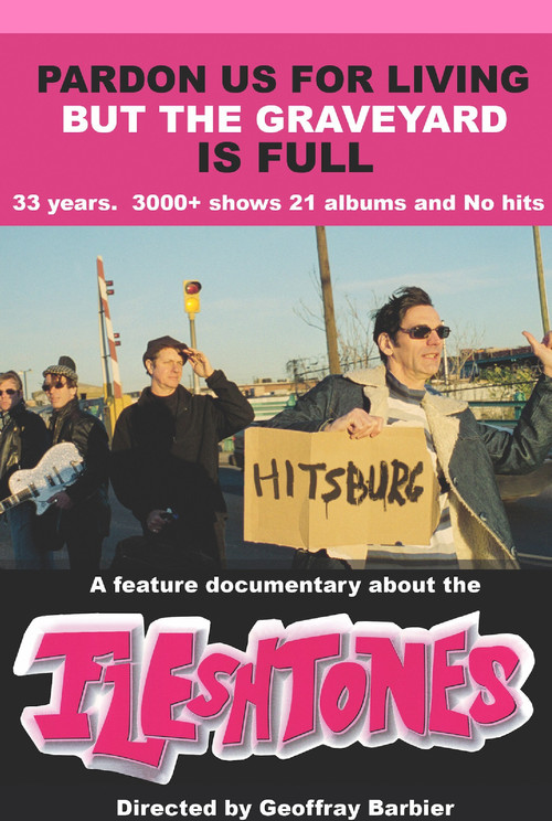 Movie poster for The Fleshtones: Pardon Us for Living But the Graveyard Is Full (2009)