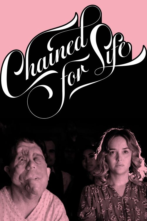 Movie poster for Chained for Life (2019)