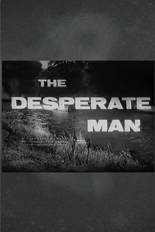 Movie poster for The Desperate Man (1959)